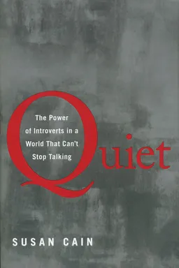 Quiet: The Power of Introverts in a World That Can't Stop Talking