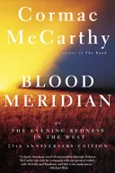 Blood Meridian, or, the Evening Redness in the West