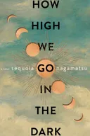 How High We Go in the Dark