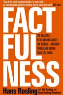 Factfulness: Ten Reasons We're Wrong About the World – and Why Things Are Better Than You Think