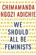 We Should All Be Feminists