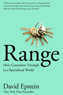 Range: Why Generalists Triumph in a Specialized World