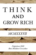 Think and Grow Rich: The Landmark Bestseller Now Revised and Updated for the 21st Century