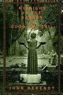Midnight in the Garden of Good and Evil