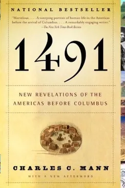 1491: New Revelations of the Americas Before Columbus