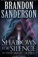 Shadows for Silence in the Forests of Hell