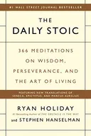 The Daily Stoic: 366 Meditations on Wisdom, Perseverance, and the Art of Living