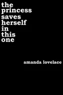 The Princess Saves Herself in This One
