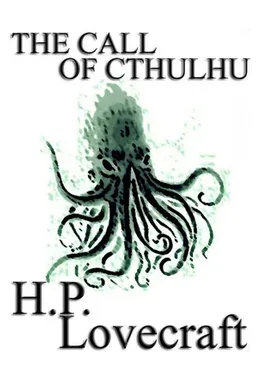The Call of Cthulhu and Other Weird Stories