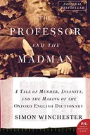 The Professor and the Madman: A Tale of Murder, Insanity and the Making of the Oxford English Dictionary