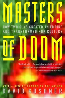 Masters of Doom: How Two Guys Created an Empire and Transformed Pop Culture
