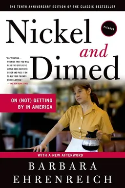 Nickel and Dimed: On Getting by in America