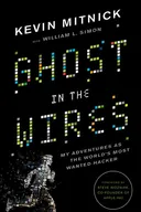 Ghost in the Wires: My Adventures as the World's Most Wanted Hacker