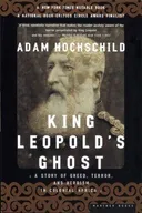 King Leopold's Ghost: A Story of Greed, Terror, and Heroism in Colonial Africa