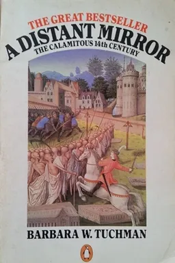 A Distant Mirror: The Calamitous 14th Century