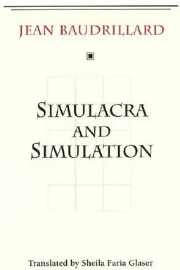 Simulacra and Simulation
