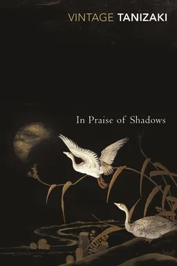 In Praise of Shadows