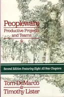 Peopleware: Productive Projects and Teams