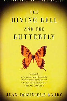 The Diving Bell and the Butterfly: A Memoir of Life in Death