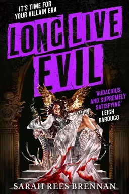 Long Live Evil