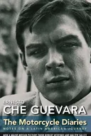 The Motorcycle Diaries: Notes on a Latin American Journey