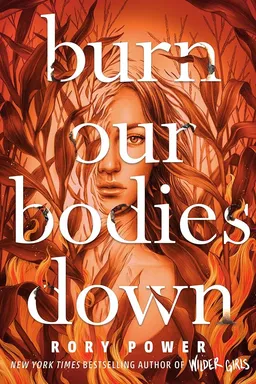 Burn Our Bodies Down