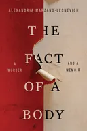 The Fact of a Body: A Murder and a Memoir