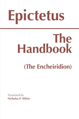 The Art of Living: The Classical Manual on Virtue, Happiness and Effectiveness