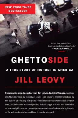 Ghettoside: A True Story of Murder in America