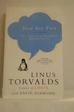 Just for Fun: The Story of an Accidental Revolutionary