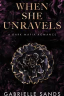 When She Unravels