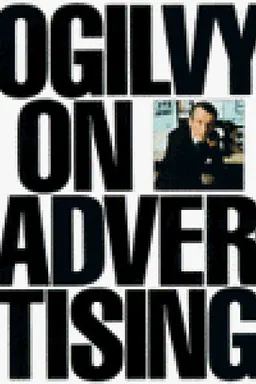 Ogilvy On Advertising