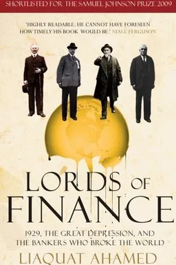 Lords of Finance: The Bankers Who Broke the World