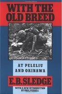 With the Old Breed: At Peleliu and Okinawa