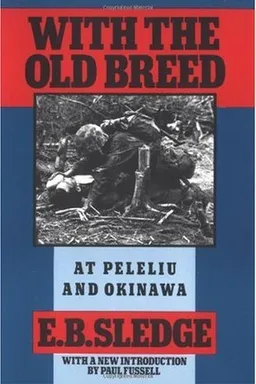With the Old Breed: At Peleliu and Okinawa