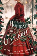 A Holiday by Gaslight