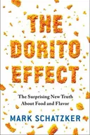 The Dorito Effect: The Surprising New Truth About Food and Flavor