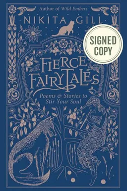Fierce Fairytales: Poems and Stories to Stir Your Soul