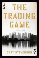 The Trading Game: A Confession