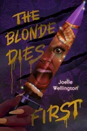 The Blonde Dies First