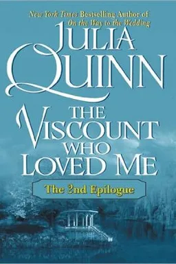 The Viscount Who Loved Me: The 2nd Epilogue