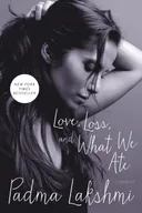 Love, Loss, and What We Ate: A Memoir
