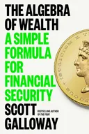 The Algebra of Wealth: A Simple Formula for Financial Security