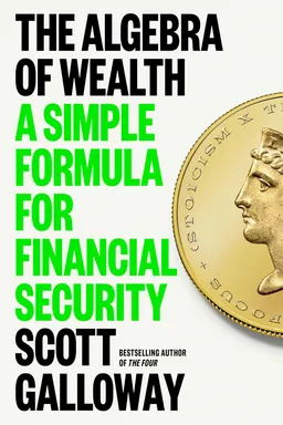 The Algebra of Wealth: A Simple Formula for Financial Security
