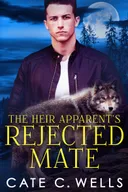 The Heir Apparent's Rejected Mate