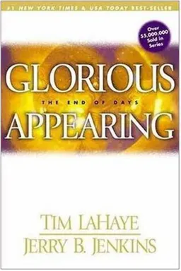 Glorious Appearing: The End Of Days