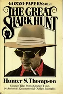 The Great Shark Hunt: Strange Tales from a Strange Time