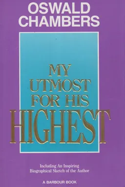 My Utmost for His Highest