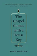 The Gospel Comes with a House Key