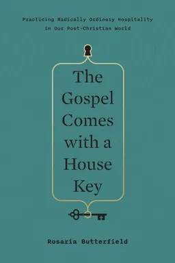 The Gospel Comes with a House Key